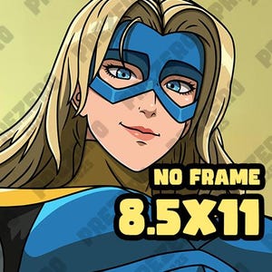 May include: Illustration of a female superhero with long blonde hair, blue eyes, and a blue mask. She wears a blue and yellow costume. The text "NO FRAME" and "8.5X11" are displayed in yellow.