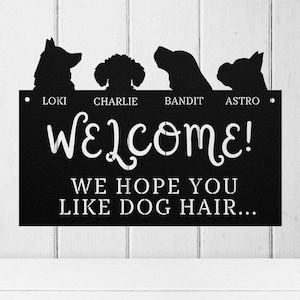 Custom Dog Sign, Metal Dog Decor, Pet Sign, Dog Lover Gift, Dog Wall Art, Custom Dog Sign, Dog Welcome Sign, Dog Owner Gift,Dog Themed Decor