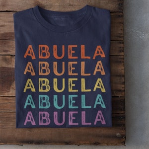 Abuela Gift, Abuelita Gift, Grandma Shirt Para Abuela Regalos Camisa Abuela Shirt Abuelita Shirt, Latina Grandma Hispanic, Español Shirt