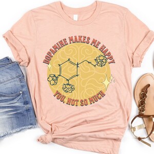Dopamine Tshirt, Mental Health Shirt, Dopamine Tee, Dopamine Molecule Neurotransmitter Tshirt, Neurochemistry, ADHD Mental Health