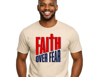 Faith Over Fear Inspirational Christian T-Shirt