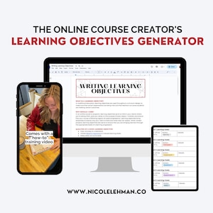 May include: A digital marketing image promoting a learning objectives generator. The image includes a computer monitor, a smartphone, and a tablet displaying educational content. The text reads "THE ONLINE COURSE CREATOR'S LEARNING OBJECTIVES GENERATOR" and "WRITING LEARNING OBJECTIVES."