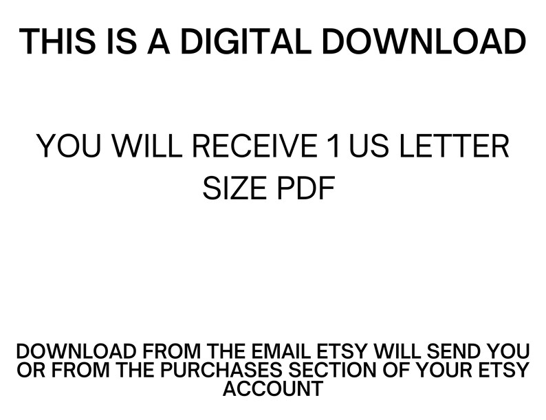 K&ouml;nnte beinhalten: Text auf wei&szlig;em Hintergrund, der lautet: "Dies ist ein digitaler Download. Sie erhalten 1 PDF im US-Letter-Format. Laden Sie es von der E-Mail herunter, die Etsy Ihnen sendet, oder aus dem Kaufbereich Ihres Etsy-Kontos."