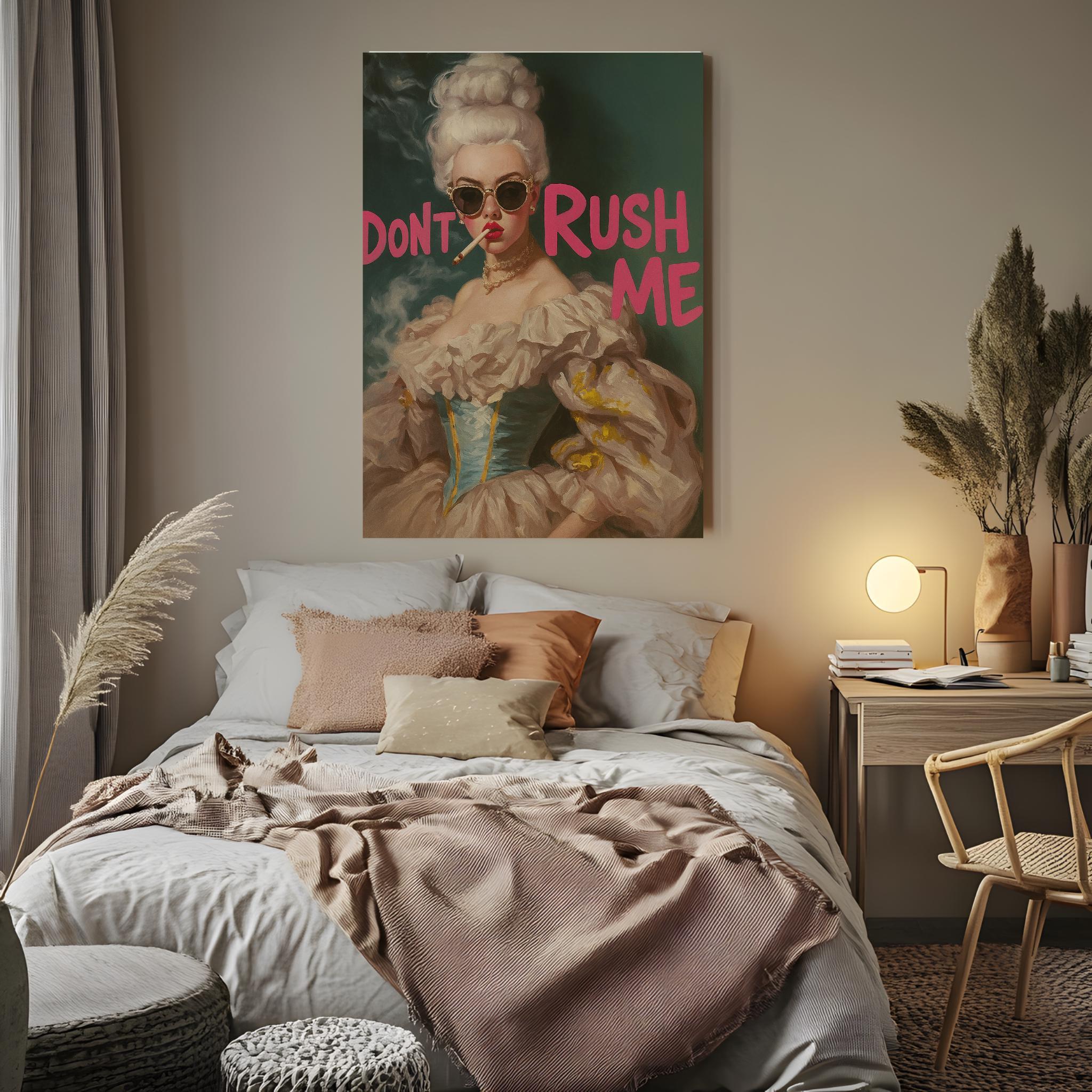 Don’t Rush Me Wall Art Print, Bold Pop Art Poster, Humorous Maximalist Decor, Vintage-Inspired Statement Gift for Her, Physical Print