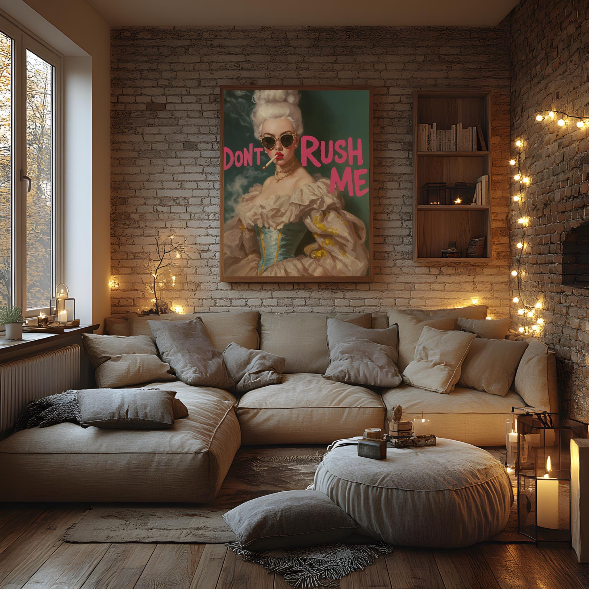 Don’t Rush Me Wall Art Print, Bold Pop Art Poster, Humorous Maximalist Decor, Vintage-Inspired Statement Gift for Her, Physical Print