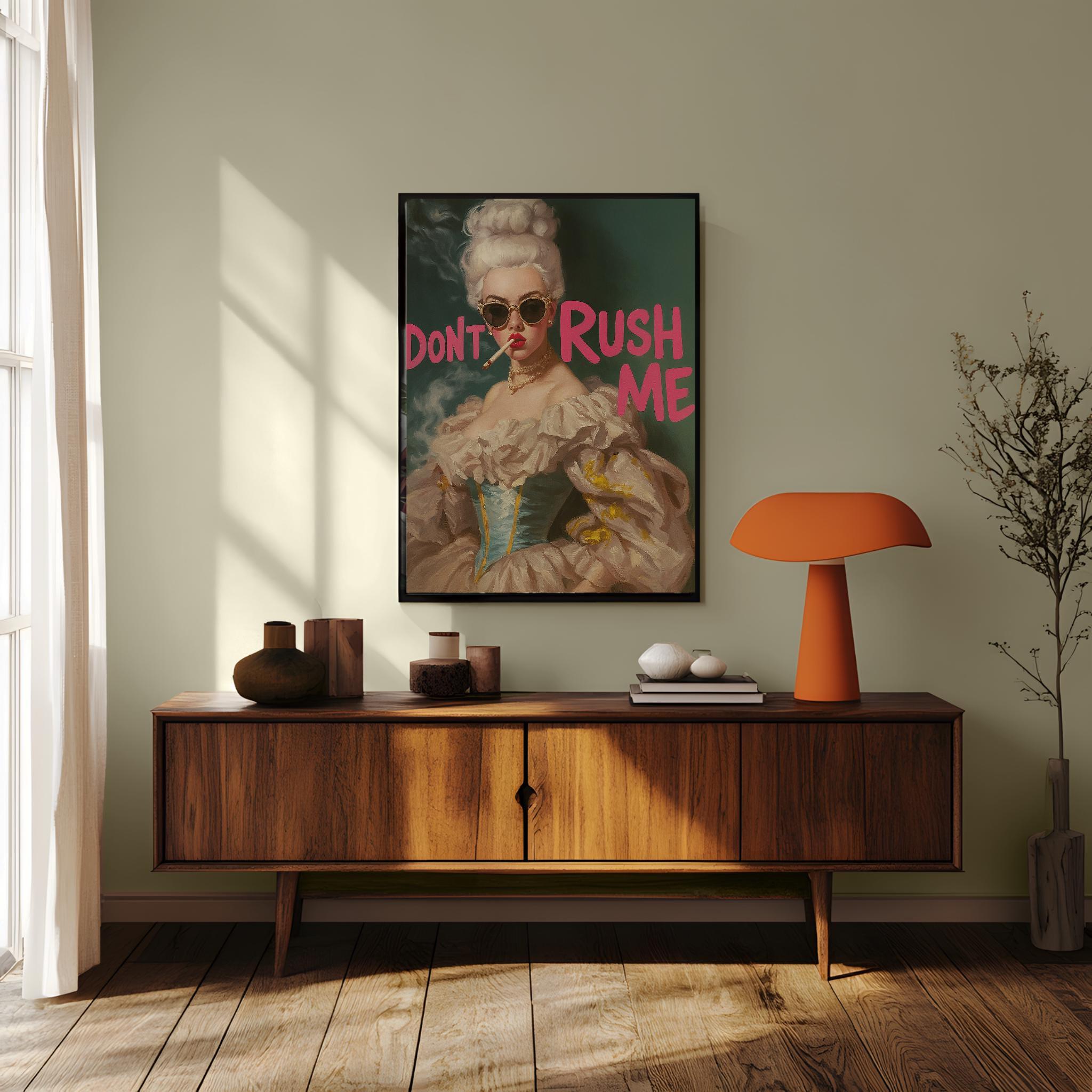 Don’t Rush Me Wall Art Print, Bold Pop Art Poster, Humorous Maximalist Decor, Vintage-Inspired Statement Gift for Her, Physical Print