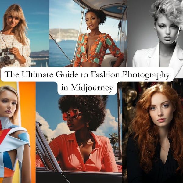 Fashion Photography Guide in Midjourney, Midjourney Prompts, AI Art, How to Guide, Digital Download, Photographers and Artists