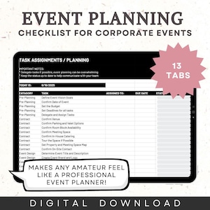 May include: Digital event planning checklist for corporate events. The black and white checklist includes task assignments and planning details. The text reads "Makes any amateur feel like a professional event planner!" and "Digital Download."