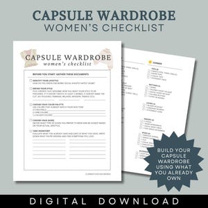 May include: A digital download of a capsule wardrobe checklist for women. The checklist includes sections for identifying lifestyle, defining style, choosing a colour palette, selecting shoes, and taking inventory. The text "Build Your Capsule Wardrobe Using What You Already Own" is visible.