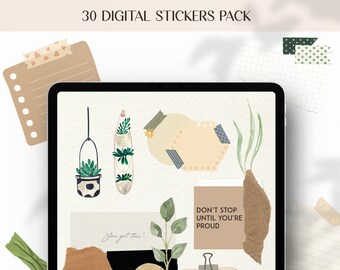 May include: A digital sticker pack with 30 different stickers featuring plants, torn paper, and text. The text on the stickers includes "You got this!" and "Don't stop until you're proud."