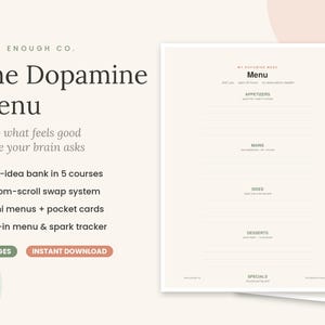 May include: A digital planner titled The Dopamine Menu by Done Enough Co. featuring a structured layout with sections for appetizers, mains, sides, desserts, and specials. The document includes a 130-idea bank, a doom-scroll swap system, and trackers.