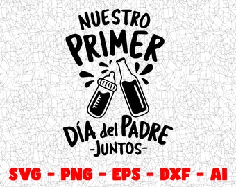 Dia del Papa SVG, Cutting File, Png Dxf Digital Clipart, Great for Viny Decals, Stickers, T-Shirts, Mugs & More! Dia del Padre, Father&#39;s Day
