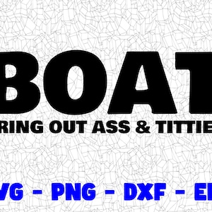 Funny Boat SVG, Cutting File, Png Pdf Digital Clipart, Great for Viny Decals, Stickers, T-Shirts, Mugs & More! Boating, Lake, Beach Day