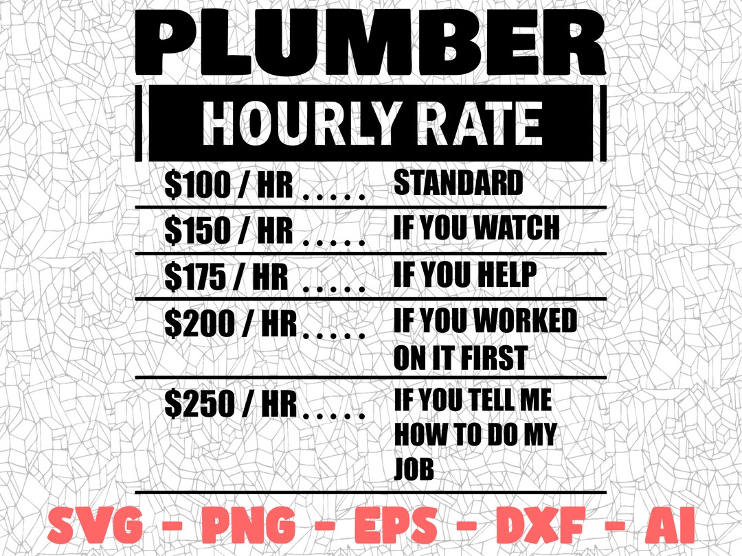Plumber hourly rate svg cutting file png eps ai digital clipart