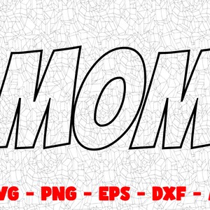 MOM SVG, Cutting File, Png Eps Dxf Digital Clipart, Geweldig voor Viny Decals, Stickers, T-Shirts, Mokken & meer! Moeder SVG ontwerp, Cricut-bestand