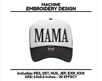 May include: A white and black trucker hat with the word "MAMA" embroidered in black on the front. The hat is 5.5 inches by 2.2 inches and has a 3D effect.