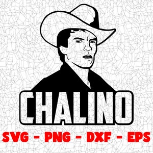 Chalino SVG, Cutting File, Png Eps Dxf Digital Clipart, Great for Viny Decals, Stickers, T-Shirts, Mugs & More! Novelty Design, Mexican
