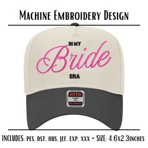 May include: A beige baseball cap with a black brim and a pink embroidered design that says "In My Bride Era".