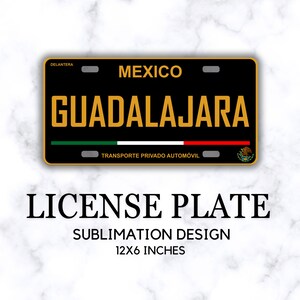 Guadalajara Placa Delantera, Nummernschild PNG Design, Dateien zur Sublimation auf Autoschildern, mexikanischer Anhänger, Placas Mexiko