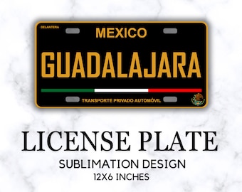 Guadalajara Placa Delantera, Diseño PNG de Matrícula, Archivos para Sublimación en Placas de Autos, Etiqueta Mexicana, Placas México
