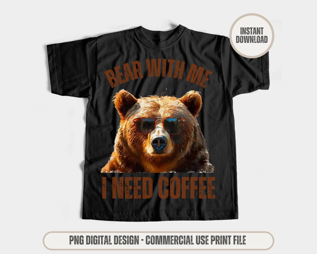 Grizzly Bear T-shirt Design – Funny Bear Tee for Sublimation, DTF ...