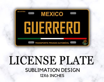 Guerrero Placa Delantera, Diseño PNG de Matrícula, Archivos para Sublimación en Placas de Autos, Etiqueta Mexicana, Placas México