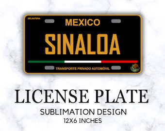 Sinaloa Placa Delantera, Diseño PNG de Matrícula, Archivos para Sublimación en Placas de Autos, Etiqueta Mexicana, Placas México