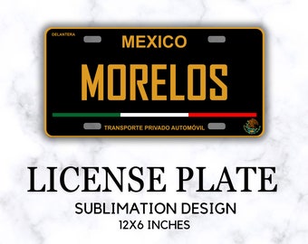 Placa Delantera Morelos, Diseño De Matrícula PNG, Archivos Para Sublimación En Placas De Auto, Placas Mexicanas, Placas Mexico