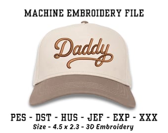 Daddy 3D Embroidery Design, Machine Embroidery File, Ricoma DST, Brother PES, Instant Digital Download, Hat 3D Puffy Design, Dad PES