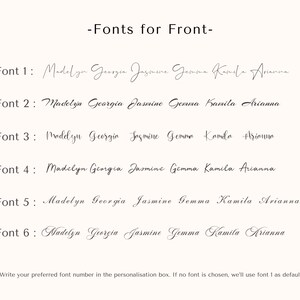 May include: Six different font styles are shown for the names Madelyn, Georgia, Jasmine, Gemma, Kamila, and Arianna.  Choose your preferred font style by selecting the corresponding number.