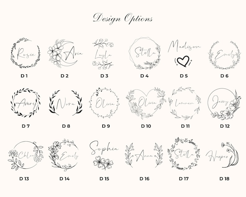 May include: A chart of 18 different design options for personalized items. Each design features a different name, floral wreath, or heart shape. The designs are labeled with numbers D1 through D18.
