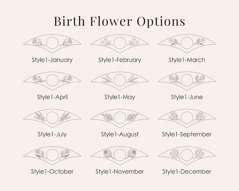 May include: An image displaying twelve floral designs, each representing a birth month. The designs are arranged in three rows of four, with the text "Birth Flower Options" at the top. Each design is labeled with the month and "Style 1".