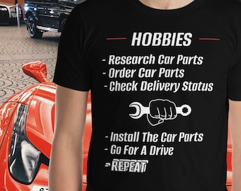 Car Lover Hobby Camicia divertente / Regalo per ragazzi di auto, appassionato di auto, meccanica, marito / maglietta unisex
