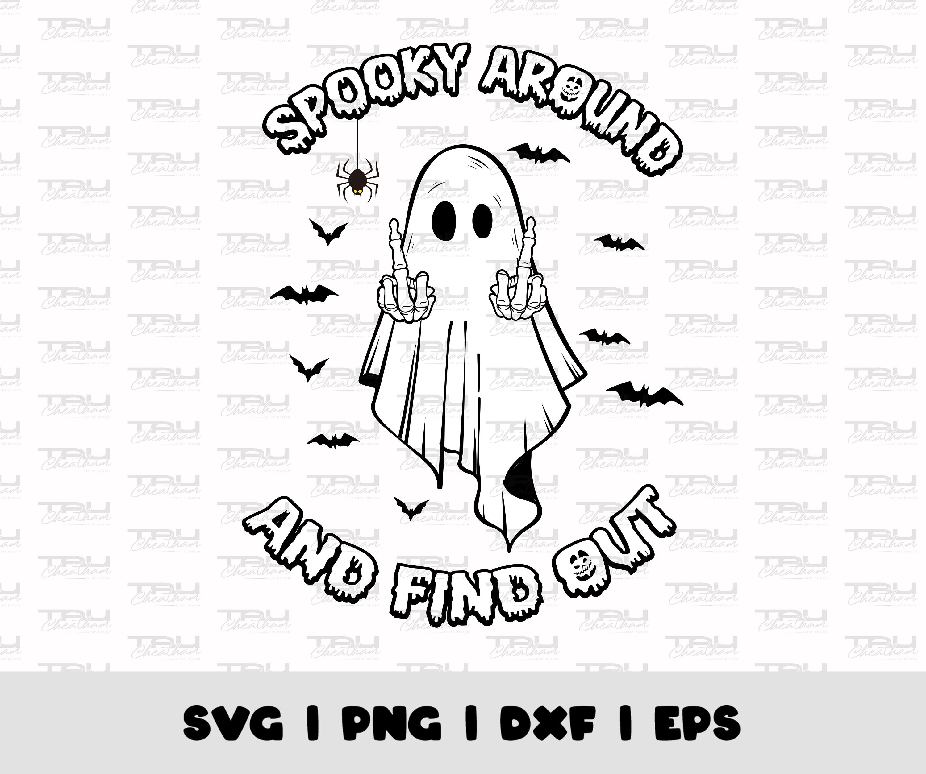 Spook Around and Find Out Png Svg Spooky Season Png - Etsy