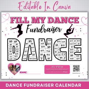 May include: A pink and white dance fundraiser calendar with the text "Fill My Dance Fundraiser." The calendar has spaces for donations ranging from $5 to $15. Includes a photo of a dancer and a QR code.