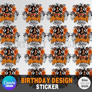 May include: A sheet of stickers with a Halloween theme. Each sticker features a woman in a witch hat, surrounded by pumpkins, skulls, and bats. The text "BIRTHDAY B*ITCH DRINK UP WITCH" is displayed. The stickers are 3.5 x 3.5 inches.