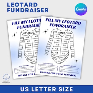 May include: Two white US Letter size fundraiser sheets with a leotard outline, each with boxes labeled with dollar amounts. The text "FILL MY LEOTARD FUNDRAISER" is at the top. The sheets include the text "HOW IT WORKS" and "THANKS FOR YOUR SUPPORT!"