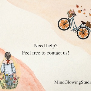 May include: A watercolor illustration of a woman walking away from the viewer, with a floral design behind her. The text "Make Yourself a Priority" is visible in the image. The woman is wearing a blue shirt and jeans. In the background, a blue bicycle with orange wheels is carrying a basket of flowers and a wooden crate. The text "Need help? Feel free to contact us!" and "MindGlowingStudio" are also visible in the image.