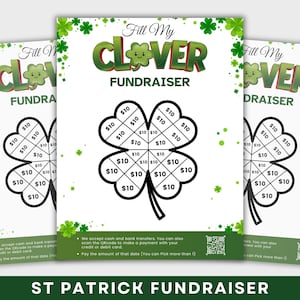 May include: A black and white clover-shaped fundraising chart with dollar amounts in each section. The chart is labeled "Fill My Clover Fundraiser" and has a cartoon clover with a smiling face. The text "St. Patrick's Fundraiser" is at the bottom of the chart.