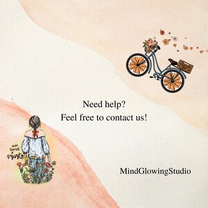 May include: An illustration featuring a bicycle with orange wheels and a basket of flowers, and a person surrounded by flowers. The text reads: "Need help? Feel free to contact us!" and "Make Yourself a Priority" and "MindGlowingStudio".