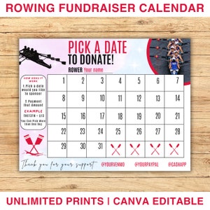 May include: A pink and blue calendar with a rowing team graphic and the text "Pick a date to donate!"  The calendar is numbered 1-31 and has a section for a rower's name.  The text "Thank you for your support" is at the bottom of the calendar.