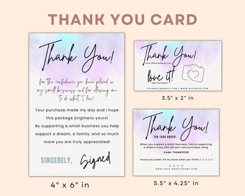 May include: Two different thank you card designs with watercolor backgrounds. The first card is 4 inches by 6 inches and says "Thank You!" with a message about supporting small businesses. The second card is 5.5 inches by 4.25 inches and says "Thank You!" with a message about supporting small businesses and a discount code.