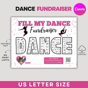 May include: A pink and white dance fundraiser printable with the text "FILL MY DANCE Fundraiser". The design includes silhouettes of dancers, hearts, and a grid for donations. The size is US Letter.