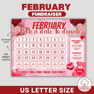 May include: A printable February calendar fundraiser with a pink background and red hearts. The calendar has the text "Pick a date to donate" and instructions on how to participate. The text "Thank you for your support" is at the bottom of the calendar.