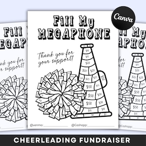 May include: Black and white printable fundraising flyer for a cheerleading team. The flyer features a megaphone and a cheerleading pom-pom with dollar amounts written on each section. The text on the flyer reads "Fill My Megaphone" and "Thank you for your support!"
