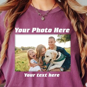 Comfort Colors® Photo Shirt, Custom Shirt With Photo, Custom Photo Shirt, Custom Tee, Picture Shirt, Custom Logo Shirt, T-shirt Photo, Photo
