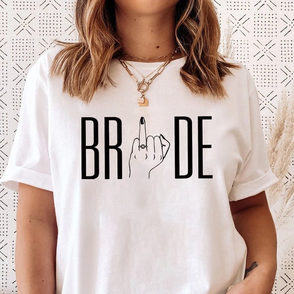 Bride Tee, Ring Finger Shirt, Wedding Finger Shirt, Bride T-shirt, Bachelorette Party T Shirts, Engagement Gift,Bride To Be Gift,Bride Shirt