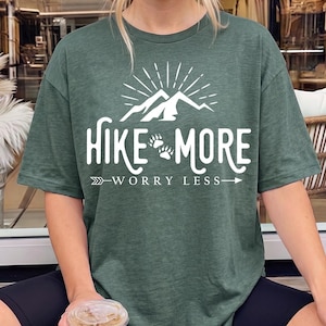 Hiking Shirt, Hike More Worry Less Shirt, Adventure Shirt, Mountains Shirt, Camping Shirt, Vacation Shirt, Gift for Hiker, Travel Gift Shirt