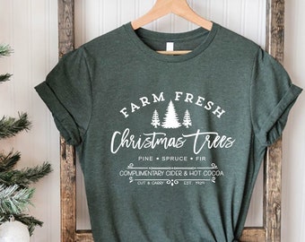 Christmas Tees, Farm Fresh Trees Christmas Shirt, Christmas Shirts, Women's Christmas Tees, Holiday Tees , Christmas Gift Shirt, Winter Tees