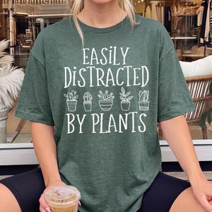Easily Distracted By Plants Shirt, Plant Love Shirt, Plant Lover Gift, Plant Lover Tee, Unisex Jersey Short Sleeve Tee, Gardening Shirt